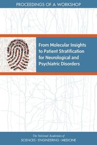 Cover image for From Molecular Insights to Patient Stratification for Neurological and Psychiatric Disorders