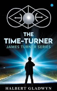 Cover image for The Time -Turner, James Turner series.