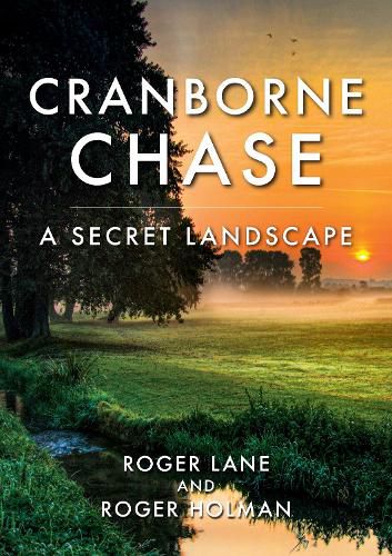 Cover image for Cranborne Chase: A Secret Landscape