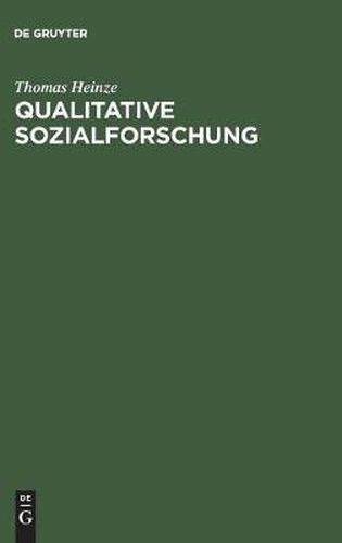 Cover image for Qualitative Sozialforschung: Einfuhrung, Methodologie Und Forschungspraxis