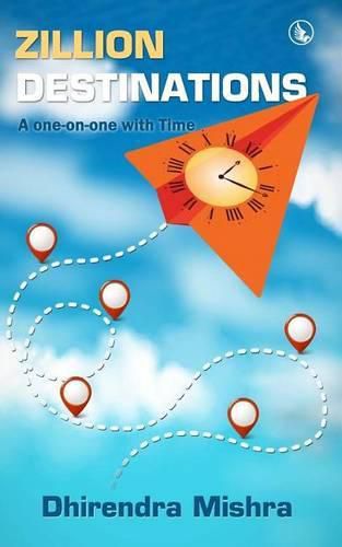 Cover image for Zillion Destinations: A one-on-one with Time