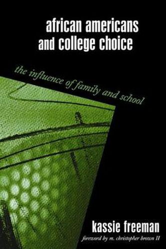 Cover image for African Americans and College Choice: The Influence of Family and School