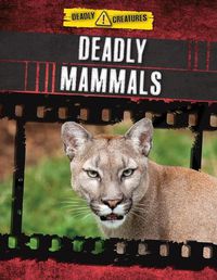 Cover image for Deadly Mammals