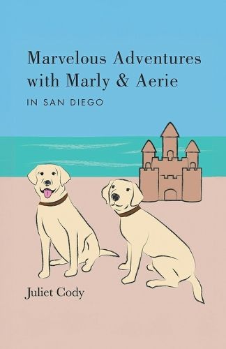 Cover image for Marvelous Adventures with Marly and Aerie in San Diego
