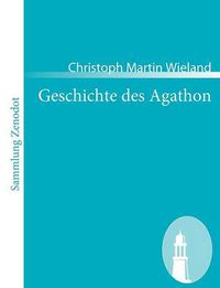 Cover image for Geschichte des Agathon