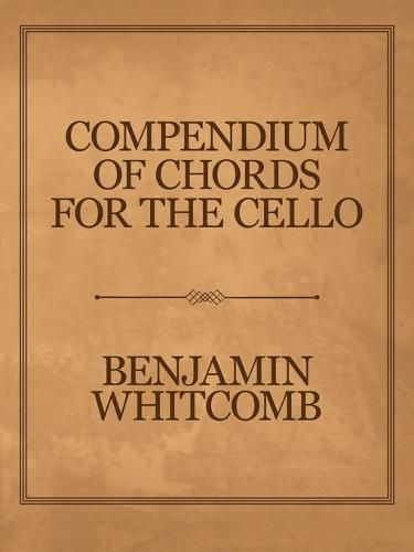 Compendium of Chords for the Cello