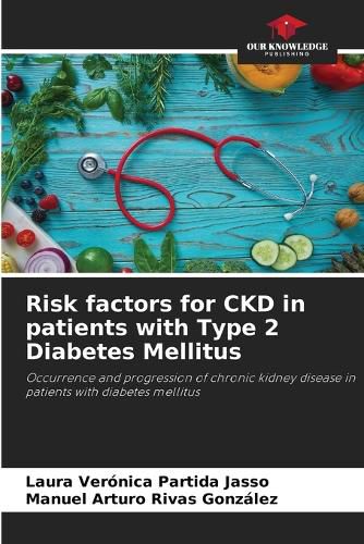 Cover image for Risk factors for CKD in patients with Type 2 Diabetes Mellitus