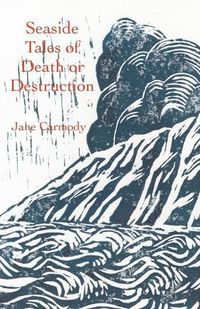 Cover image for Seaside Tales of Death or Destruction