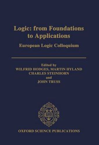 Logic: From Foundations to Applications: European Logic Colloquium