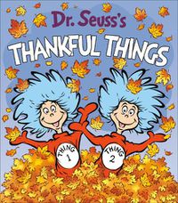 Cover image for Dr. Seuss's Thankful Things