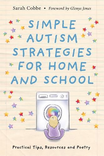 Cover image for Simple Autism Strategies for Home and School: Practical Tips, Resources and Poetry