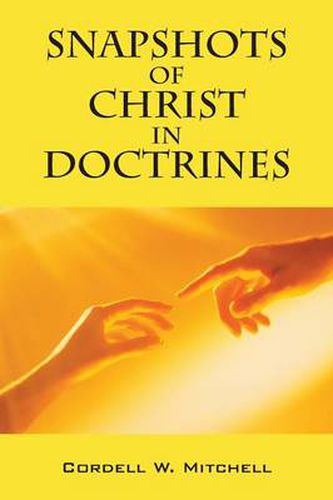 Cover image for Snapshots of Christ in Doctrines