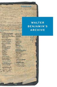 Cover image for Walter Benjamin's Archive: Images, Texts, Signs