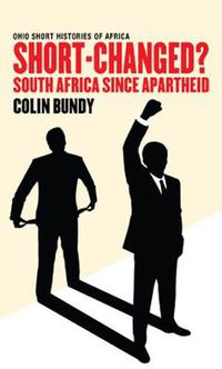 Cover image for Short-Changed?: South Africa since Apartheid