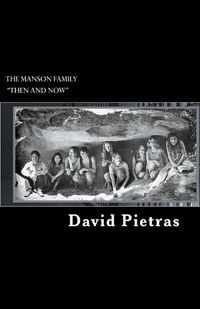 Cover image for The Manson Family Then and Now