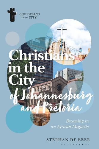 Cover image for Christians in the Cities of Johannesburg and Pretoria