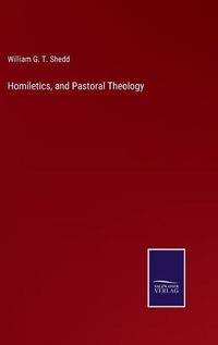 Cover image for Homiletics, and Pastoral Theology