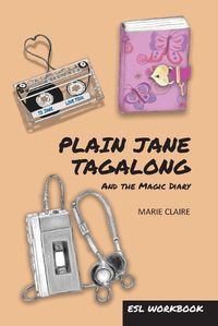 Cover image for Plain Jane Tagalong and the Magic Diary (ESL WORKBOOK)