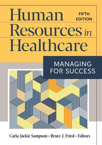 Cover image for Human Resources in Healthcare: Managing for Success