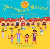 Cover image for Nos Vamos A Mexico!: Una Aventura Bajo el Sol