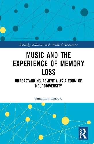 Cover image for Music and the Experience of Memory Loss