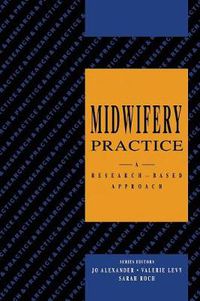 Cover image for Midwifery Practice: A Research-Based Approach