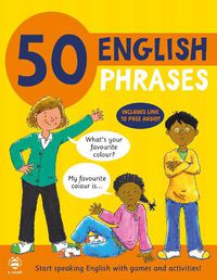 Cover image for 50 English Phrases: Start Speaking English with Games and Activities