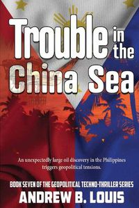 Cover image for Trouble in the China Sea