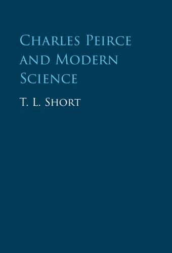 Charles Peirce and Modern Science