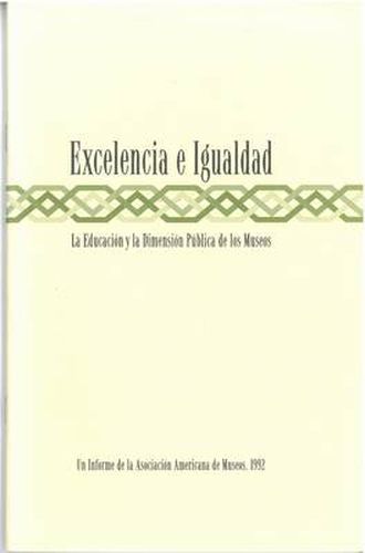 Cover image for Excelencia E Igualdad: La Educacion y la Dimension Publica de los Museos