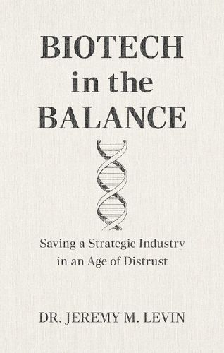 Cover image for Biotech in the Balance