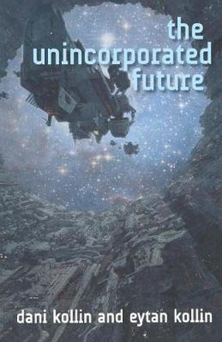 Cover image for The Unincorporated Future