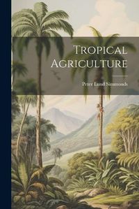 Cover image for Tropical Agriculture