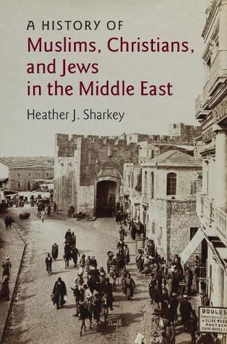 Cover image for A History of Muslims, Christians, and Jews in the Middle East