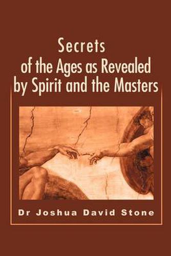 Cover image for Secrets of the Ages as Revealed by Spirit and the Masters