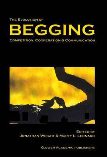 The Evolution of Begging: Competition, Cooperation and Communication