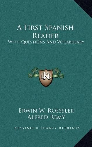 Cover image for A First Spanish Reader: With Questions and Vocabulary