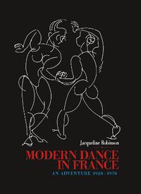 Cover image for Modern Dance in France (1920-1970): An Adventure