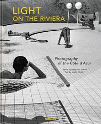 Cover image for Light on the Riviera: Photography of the Cote d'Azur
