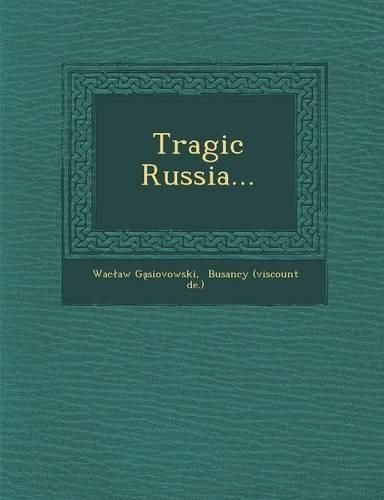 Cover image for Tragic Russia...