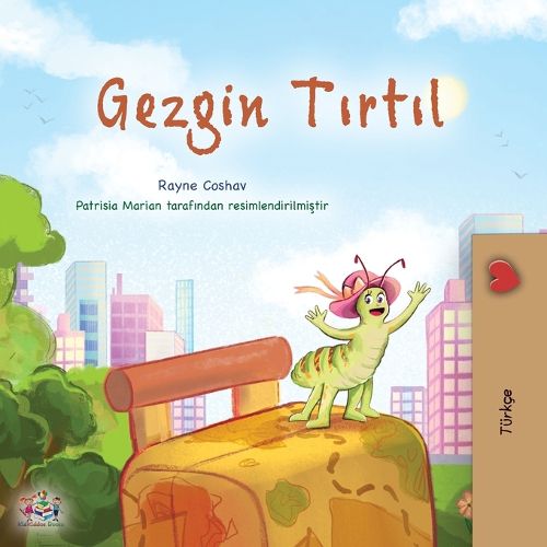Cover image for The Traveling Caterpillar (Turkish Children's Book)
