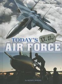 Cover image for Today's U.S. Air Force