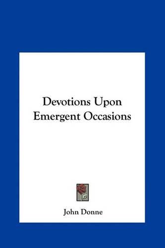 Cover image for Devotions Upon Emergent Occasions