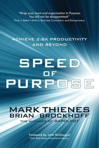 Cover image for Speed of Purpose: Achieve 2.8X Productivity and Beyond