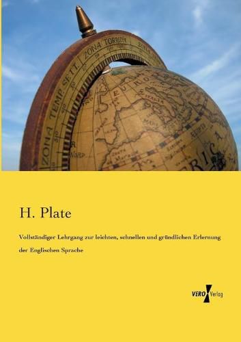 Cover image for Vollstandiger Lehrgang zur leichten, schnellen und grundlichen Erlernung der Englischen Sprache