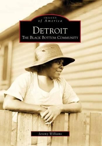 Cover image for Detroit: The Black Bottom Community