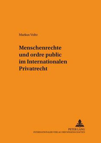 Cover image for Menschenrechte Und Ordre Public Im Internationalen Privatrecht