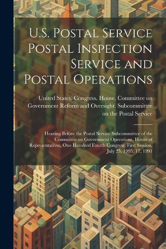 Cover image for U.S. Postal Service Postal Inspection Service and Postal Operations