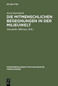 Cover image for Die Mitmenschlichen Begegnungen in Der Milieuwelt