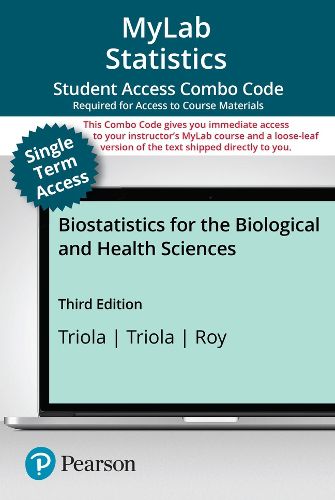 Cover image for MyLab Statistics with Pearson eText (up to 18-weeks) + Print Combo Access Code for Biostatistics for the Biological and Health Sciences